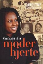 Omfavnet af et moderhjerte af Carolyne Kaddu Rasmussen