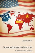 Den amerikanske verdensorden af Jacob Jensen