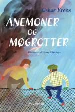 Anemoner og møgrotter af Oskar Kroon