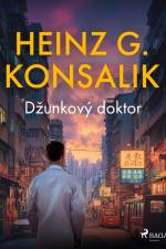 Džunkový doktor af Heinz G. Konsalik