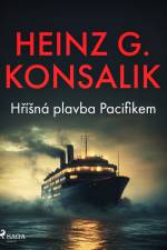 Hříšná plavba Pacifikem af Heinz G. Konsalik