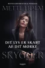 Dit lys er skabt af dit mørke af Mette Holm