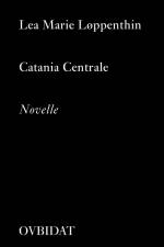 Catania Centrale af Lea Marie Løppenthin