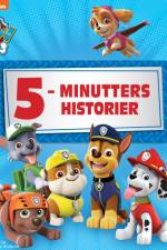 Paw Patrol: 5–minutters historier af Paw Patrol