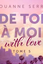 De toi à moi (with love) – Tome 5 af Louanne Serra