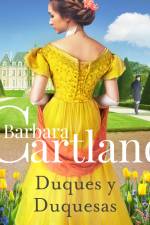 Duques y Duquesas af Barbara Cartland