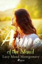 Anne of the Island af L. M. Montgomery