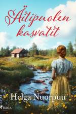 Äitipuolen kasvatit af Helga Nuorpuu