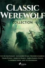 Classic Werewolf Collection af Guy De Maupassant