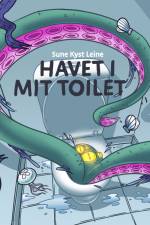 Havet i mit toilet af Sune Kyst Leine