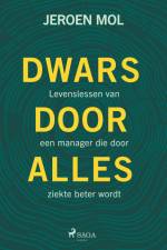 Dwars door alles heen af Jeroen Mol