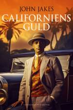 Californiens guld af John Jakes