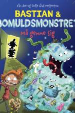 Bastian og bomuldsmonstret - må gemme sig! af Kim Ace