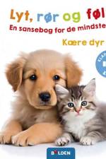 Lyt, rør og føl: Kære dyr
