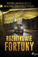 Rozbitkowie fortuny af Piotr Langenfeld
