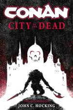 Conan: City of the Dead af John C. Hocking