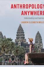 Anthropology Anywhere af Lauren E. Miller