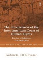 The Effectiveness of the Inter-American Court of Human Rights af Gabriela CB (Federal University of Minas Gerais Navarro