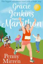 Gracie Jenkins Runs a Marathon af Penny Mirren