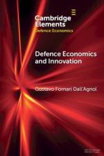 Defence Economics and Innovation af Gustavo Fornari (Federal University of Santa Catarina) Dall'Agnol