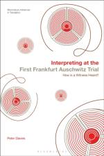 Interpreting at the First Frankfurt Auschwitz Trial af Dr Peter (University of Edinburgh Davies