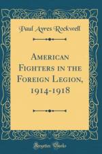 American Fighters in the Foreign Legion, 1914-1918 (Classic Reprint) af Paul Ayres Rockwell