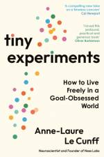 Tiny Experiments af Anne-Laure Le Cunff