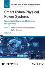Smart Cyber-Physical Power Systems, Volume 1