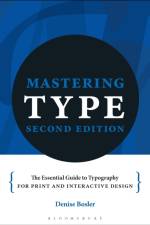 Mastering Type af Denise Bosler