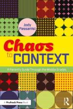 Chaos to Context af Jody (Independent School Teacher Passanisi