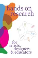 Hands on Research for Artists, Designers & Educators