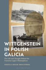 Wittgenstein in Polish Galicia af Dr Urszula (Jagiellonian University Idziak-Smoczynska