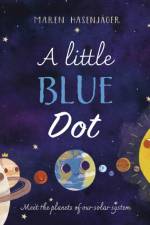 A Little Blue Dot af Maren Hasenjager