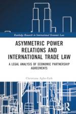 Asymmetric Power Relations and International Trade Law af Inebu C. Agbo-Ejeh