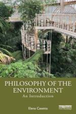 Philosophy of the Environment af Elena Casetta