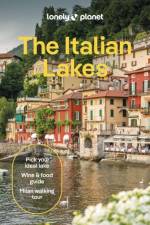 Lonely Planet The Italian Lakes af Lonely Planet