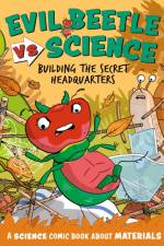 Evil Beetle Versus Science: Building the Secret Headquarters af Paul Mason