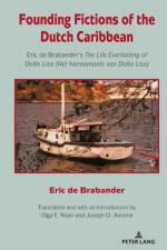 Founding Fictions of the Dutch Caribbean af Eric de Brabander