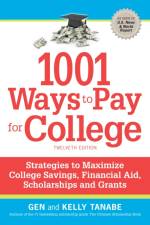 1001 Ways to Pay for College af Gen Tanabe