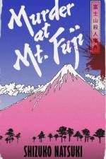 Murder at Mount Fuji af Shizuko Natsuki