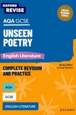 Oxford Revise: AQA GCSE English Literature: Unseen Poetry af Julia Naughton