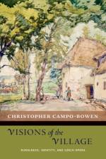 Visions of the Village af Christopher (Assistant Professor of Musicology Campo-Bowen