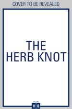 The Herb Knot af Jane Loftus