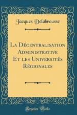 La Decentralisation Administrative Et les Universites Regionales (Classic Reprint) af Jacques Delabrousse