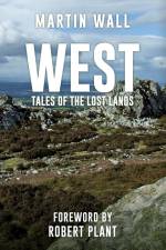West: Tales of the Lost Lands af Martin Wall