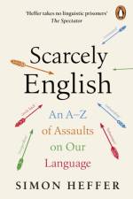 Scarcely English af Simon Heffer