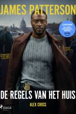 De regels van het huis af James Patterson