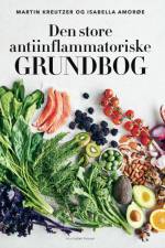 Den store antiinflammatoriske grundbog af Isabella Amorøe