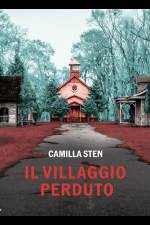Il villaggio perduto af Camilla Sten