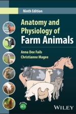 Anatomy and Physiology of Farm Animals af Anna Dee Fails